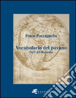 Vocabolario del pavano (XIV-XVII secolo) libro