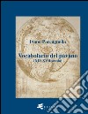 Vocabolario del pavano (XIV-XVII secolo) libro