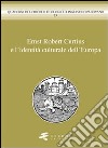 Ernst Robert Curtius e l'identità culturale dell'Europa libro