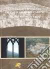 La storia e l'economia dell'alta valle dell'Aniene. I castelli, le ro cche e la natura degli antichi borghi libro
