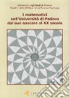 I matematici nell'Università di Padova. Dal suo nascere al XX secolo libro