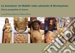La donazione «de Mabilia» nella cattedrale di Montepeloso. Nuove prospettive di ricerca
