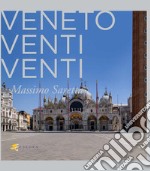 Veneto Venti Venti. Il silenzio nel vuoto. Ediz. illustrata libro