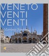 Veneto Venti Venti. Il silenzio nel vuoto. Ediz. illustrata libro