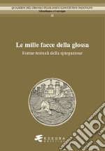 Le mille facce della glossa. Forme testuali della spiegazione libro