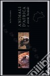 Animali d'Africa e storie bestiali libro
