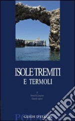 Isole Tremiti e Termoli