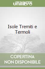 Isole Tremiti e Termoli