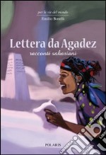 Lettera da Agadez. Racconti sahariani