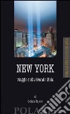 New York. Viaggio nella Grande Mela libro