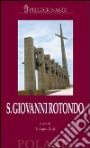 San Giovanni Rotondo libro di Zoli T. (cur.)