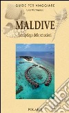 Maldive. L'arcipelago delle emozioni libro