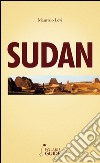 Sudan. Nubia e regioni del Nord libro