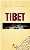 Tibet. Ai confini con il cielo tra natura e spiritualità libro
