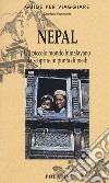 Nepal. Piccolo mondo himalayano da scoprire in punta di piedi libro