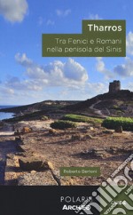 Tharros. Tra fenici e romani nella penisola del Sinis libro