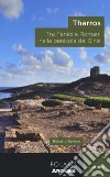 Tharros. Tra fenici e romani nella penisola del Sinis libro di Bertoni Roberto