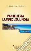 Pantelleria Lampedusa Linosa libro di Brocchetta Francesca Giardi Dario