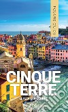 Cinque terre. Con Levanto e Portovenere. libro