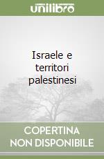 Israele e territori palestinesi libro