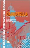 La Garbatella. Guida all'architettura moderna libro