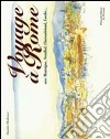 Voyage à Rome. Avec Montaigne, Stendhal, Chateaubriand, Goethe libro