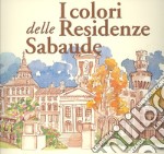 I colori delle residenze sabaude