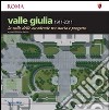 Valle Giulia 1911-2001. La valle delle accademie tra storia e progetto libro di Garano Stefano