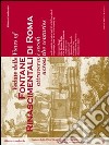 Vedute delle Fontane Rinascimentali di Roma attraverso i secoli, nelle antiche incisioni dal XV al XIX secolo-Views of Fontane Rinascimentali di Roma across the centuries engravings from XV to XIX century libro