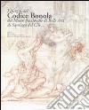 I disegni del Codice Bonola del Museo Nazionale di Belle Arti di Santiago del Cile. Ediz. illustrata libro