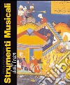 Strumenti musicali dall'Iran. Strumenti di pace libro