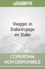 Viaggio in Italia­Vojage en Italie libro