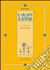 Il villino a Roma. Il quartiere Nomentano. Ediz. illustrata libro di De Guttry Irene