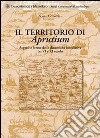 Il territorio di Aprutium. Aspetti e forme delle dinamiche insediative tra VI e XI secolo libro