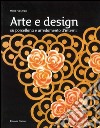 Arte e design. Su porcellane e arredamenti d'interni libro