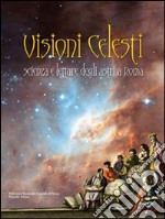 Visioni celesti. Scienza e letture degli astri a Roma libro usato