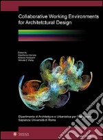 Collaborative working environments for architectural design libro