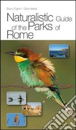 Naturalistic guide of the parks of Rome libro