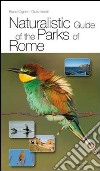 Naturalistic guide of the parks of Rome libro