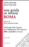 Una guida su misura, Roma. 239 luoghi della capitale dove l'uomo può farsi realizzare abiti e accessori su misura libro