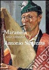 Maranola. Nella pittura di Antonio Sicurezza. Ediz. illustrata libro