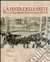 La festa delle feste. Roma e l'esposizione internazionale del 1911 libro di Massari S. (cur.)