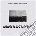 Jonathan Guaitamacchi. British black one way. Ediz. italiana e inglese libro usato