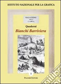 Bianchi Barriviera. Catalogo dell'opera incisa libro