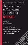 The women's tailor. Made-guidebook. Rome libro