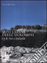 Miti ladini delle Dolomiti. Ey de Net e Dolasìla libro