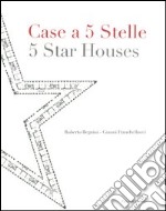 Case a 5 stelle-5 stars houses. Ediz. bilingue libro usato