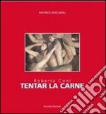 Roberta Coni. Tentar la carne libro