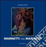 Marinetti chez Marinetti. Ediz. italiana e inglese libro