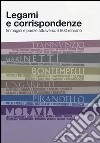 Legami e corrispondenze. Immagini e parole attraverso il 900 romano. Ediz. illustrata libro